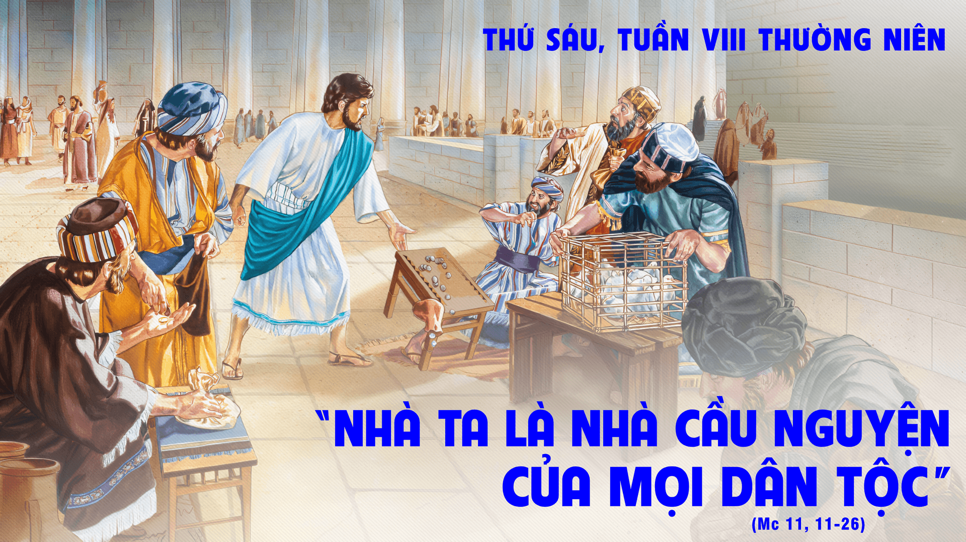 THỨ SÁU TUẦN 8 THƯỜNG NIÊN - NĂM A
